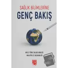 Sağlık Bilimlerine Genç Bakış