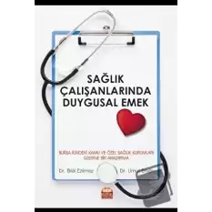 Sağlık Çalışanlarında Duygusal Emek