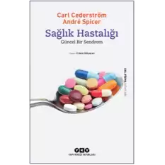 Sağlık Hastalığı - Güncel Bir Sendrom