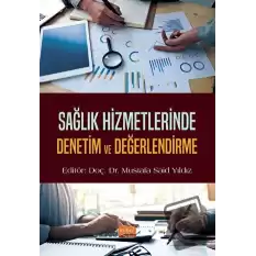 Sağlık Hizmetlerinde Denetim ve Değerlendirme