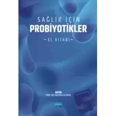 Sağlık İçin Probiyotikler