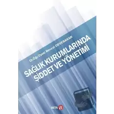 Sağlık Kurumlarında Şiddet ve Yönetimi