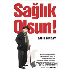 Sağlık Olsun!