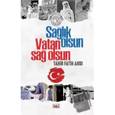 Sağlık Olsun Vatan Sağ Olsun