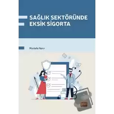 Sağlık Sektöründe Eksik Sigorta