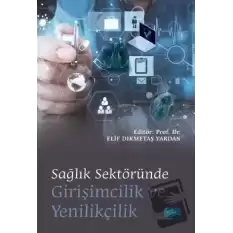 Sağlık Sektöründe Girişimcilik ve Yenilikçilik