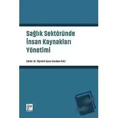 Sağlık Sektöründe İnsan Kaynakları Yönetimi