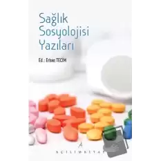 Sağlık Sosyolojisi Yazıları