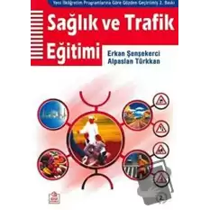 Sağlık ve Trafik Eğitimi