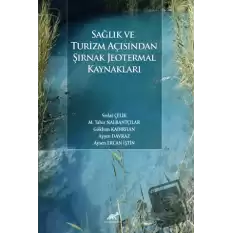 Sağlık ve Turizm Açısından Şırnak Jeotermal Kaynakları