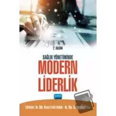 Sağlık Yönetiminde Modern Liderlik