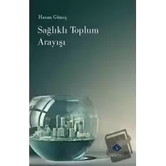 Sağlıklı Toplum Arayışı