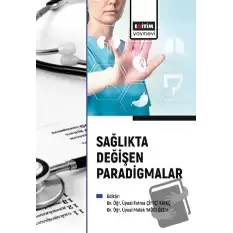 Sağlıkta Değişen Paradigmalar