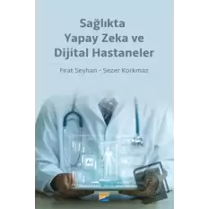 Sağlıkta Yapay Zeka ve Dijital Hastaneler