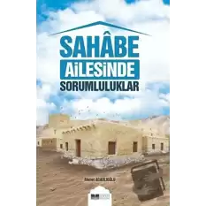 Sahabe Ailesinde Sorumluluklar