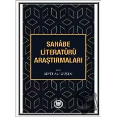 Sahabe Literatürü Araştırmaları