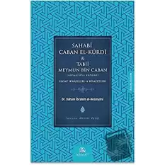 Sahabi Caban El-Kürdi ve Tabii Meymun Bin Caban