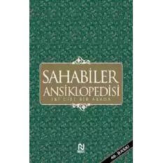 Sahabiler Ansiklopedisi (İki Cilt Bir Arada)