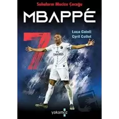 Sahaların Mucize Çocuğu - Mbappe