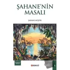 Şahane’nin Masalı