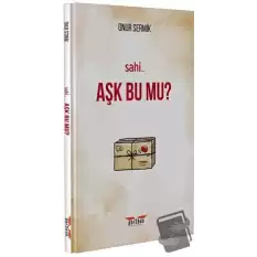 Sahi Aşk Bu Mu?