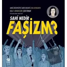 Sahi Nedir Faşizm?