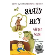 Şahin Bey - Sevimli Tay Fıstık’la Kahramanlık Hikayeleri 1