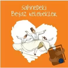 Sahnedeki Beyaz Kelebekler