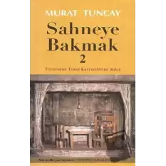 Sahneye Bakmak - 2