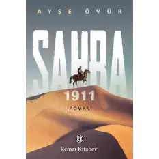 Sahra 1911 (Kafkasya’dan Trablusgarp’a..)