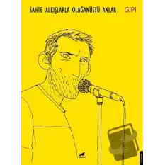 Sahte Alkışlarla Olağanüstü Anlar