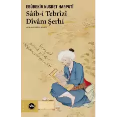 Saib-i Tebrizi Divanı Şerhi