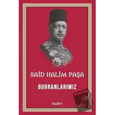 Said Halim Paşa - Buhranlarımız