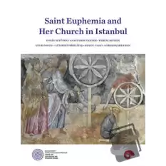 Saint Euphemia and Her Church in Istanbul