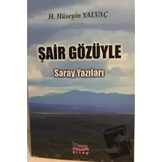 Şair Gözüyle Saray Yazıları