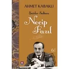 Şairler Sultanı - Necip Fazıl