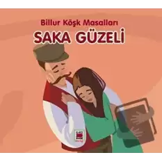 Saka Güzeli - Billur Köşk Masalları