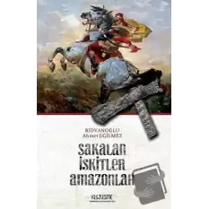 Sakalar İskitler Amazonlar