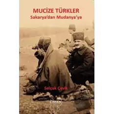 Sakaryadan Mudanyaya Mucize Türkler