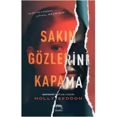 Sakın Gözlerini Kapama