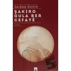 Şakıro Gula Ber Cefaye