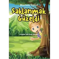 Saklanmak Güzeldi