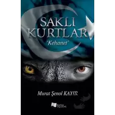 Saklı Kurtlar: Kehanet