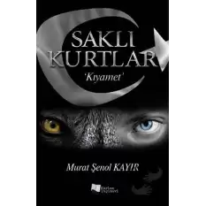 Saklı Kurtlar: Kıyamet