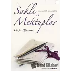 Saklı Mektuplar (Mayıs 2005 - Kasım 2006)