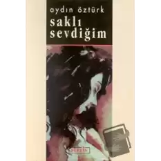 Saklı Sevdiğim