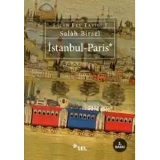 Salah Bey Tarihi 5  İstanbul - Paris