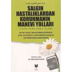 Salgın Hastalıklardan Korunmanın Manevi Yolları