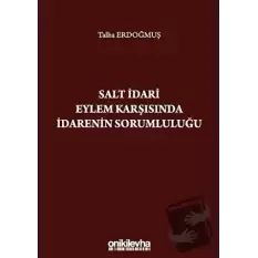 Salt İdari Eylem Karşısında İdarenin Sorumluluğu