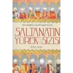 Saltanatın Yürek Sızısı